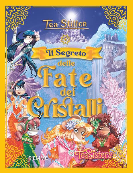 Il segreto delle Fate dei Cristalli - Tea Stilton - copertina