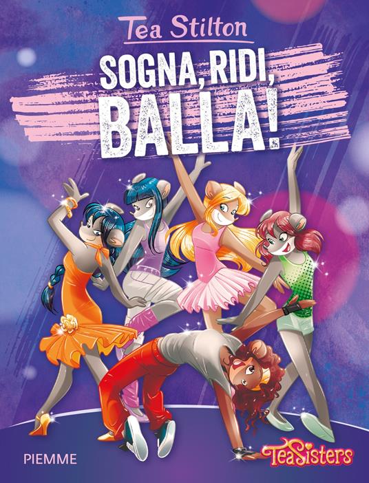 Sogna, ridi, balla! - Tea Stilton - copertina