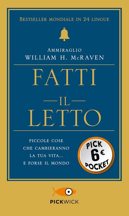 Fatti il letto. Piccole cose che cambiano la tua vita... e forse il mondo - William H. McRaven - copertina