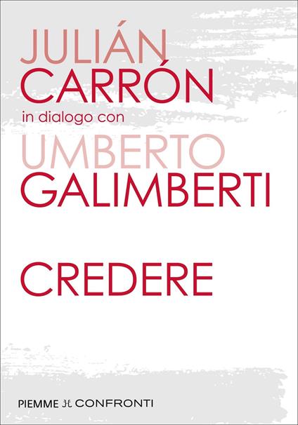 Credere - Julián Carrón,Umberto Galimberti - copertina