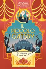 Il piccolo Gatsby. Ediz. illustrata