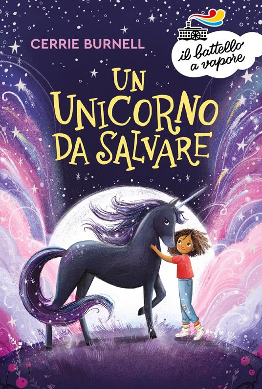 Un unicorno da salvare - Cerrie Burnell - Libro - Piemme - Il battello a  vapore. Serie azzurra