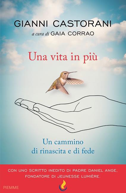 Una vita in più. Un cammino di rinascita e fede - Gianni Castorani - copertina