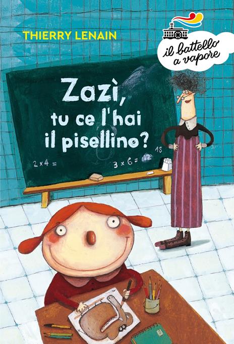 Zazì, tu ce l'hai il pisellino? Ediz. a colori - Thierry Lenain - copertina