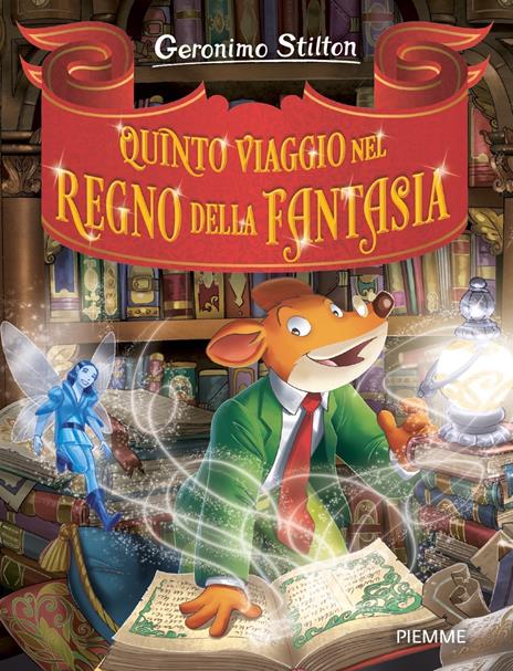 Quinto viaggio nel Regno della Fantasia - Geronimo Stilton - copertina