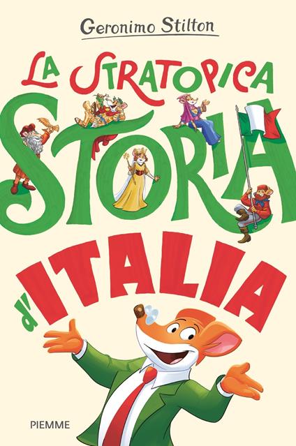 La stratopica storia d'Italia - Geronimo Stilton - Libro - Piemme - One  shot