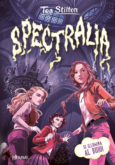 Spectralia. Principesse del regno della fantasia - Tea Stilton - copertina