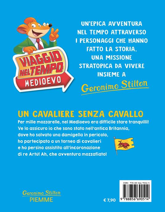 Un cavaliere senza cavallo. Viaggio nel tempo: Medioevo - Geronimo