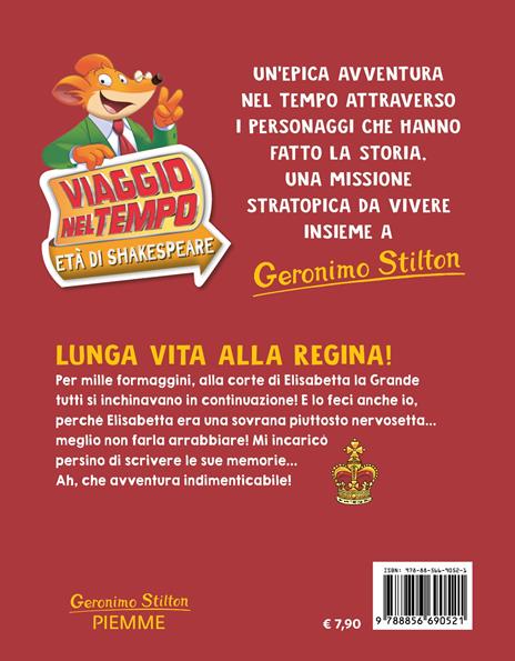 Lunga vita alla Regina! Viaggio nel tempo: Età di Shakespeare - Geronimo Stilton - 2