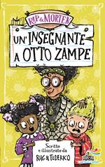 Un'insegnante a otto zampe. Rip & Morten