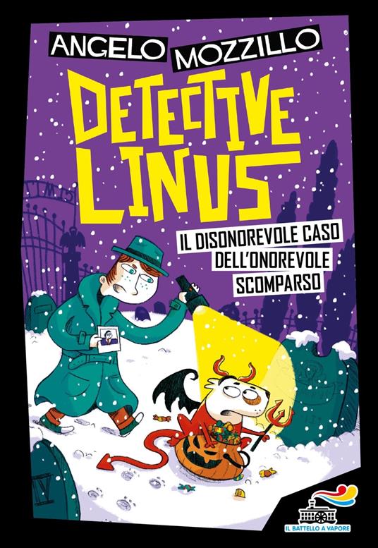 Il disonorevole caso dell'onorevole scomparso. Detective Linus. Vol. 4 - Angelo Mozzillo - copertina