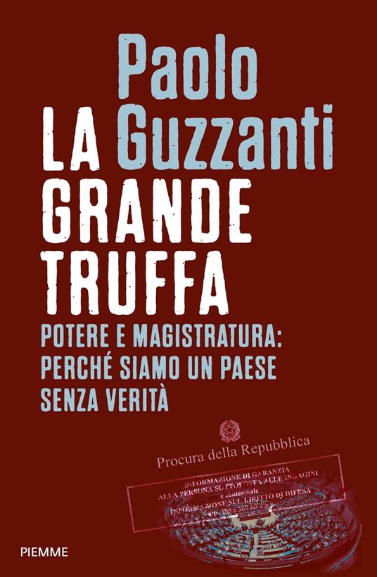 La grande truffa. Potere e magistratura: perché siamo un Paese senza verità - Paolo Guzzanti - copertina