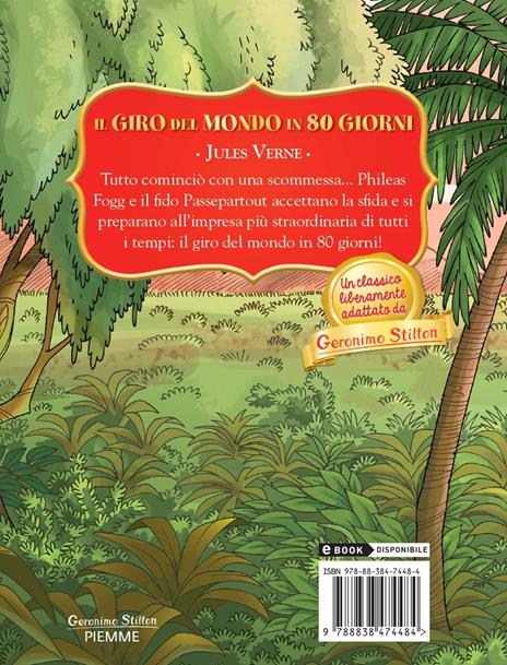 Il giro del mondo in 80 giorni di Jules Verne. Ediz. a colori - Geronimo Stilton - 2