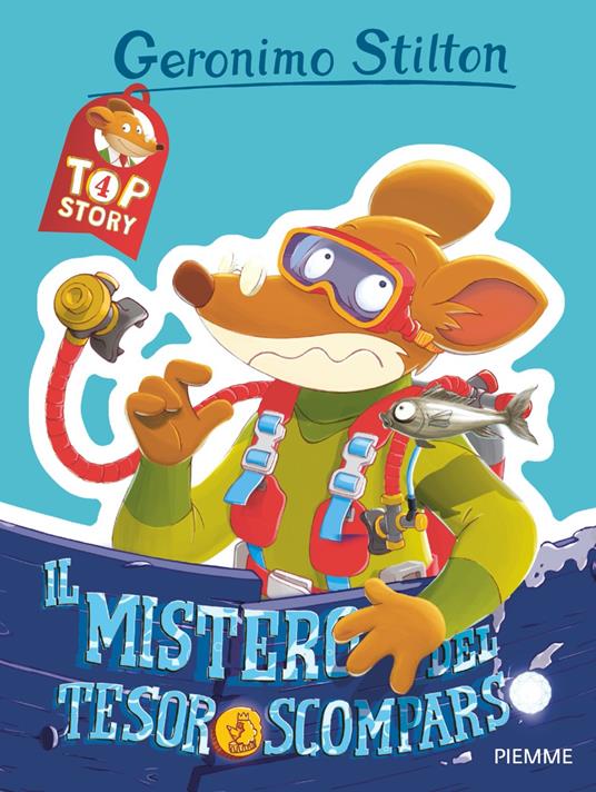 Il mistero del tesoro scomparso. Top story - Geronimo Stilton - copertina