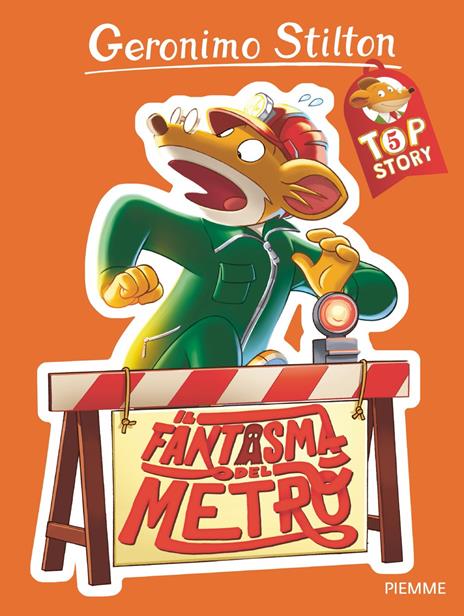 Il fantasma del metrò. Top story - Geronimo Stilton - copertina