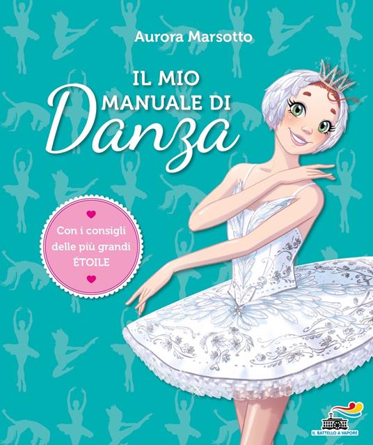 Il mio manuale di danza - Aurora Marsotto - copertina