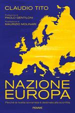 Nazione Europa. Perché la ricetta sovranista è destinata alla sconfitta