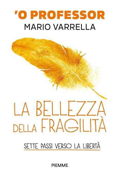 La bellezza della fragilità. Sette passi verso la libertà - Mario Varrella - copertina