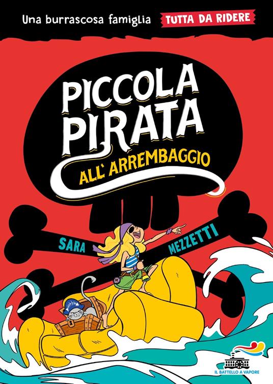 Piccola pirata all'arrembaggio. Una burrascosa famiglia tutta da ridere - Sara Mezzetti - copertina