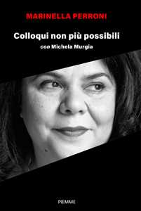 Libro Colloqui non più possibili con Michela Murgia Marinella Perroni