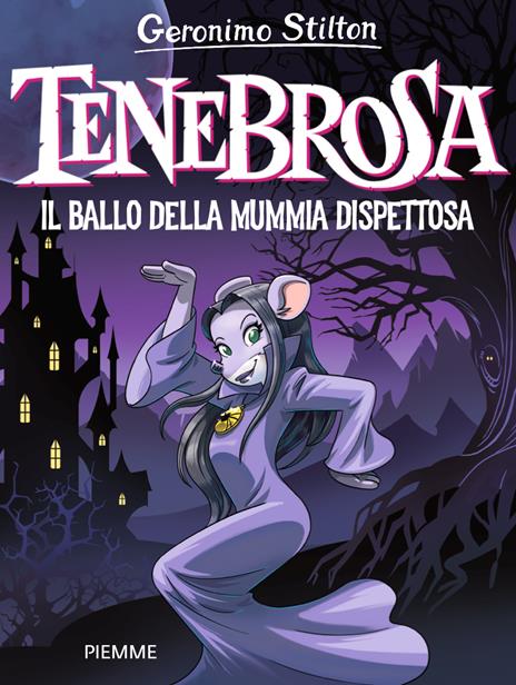 Tenebrosa. Il ballo della mummia dispettosa - Geronimo Stilton - copertina