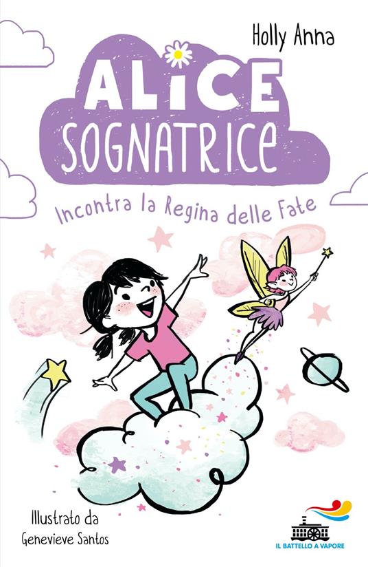 Alice sognatrice incontra la regina delle fate - Anna Holly - copertina