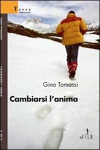 Cambiarsi l'anima - Gino Tomassi - copertina