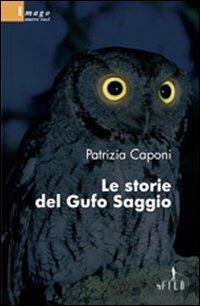 Le storie del gufo saggio - Patrizia Caponi - copertina