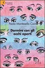 Dormire con gli occhi aperti