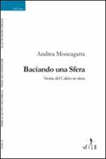 Baciando una sfera. Storia del calcio in rima