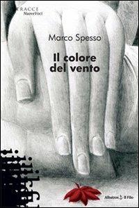 Il colore del vento - Marco Spesso - copertina