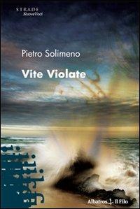 Vite violate - Pietro Solimeno - copertina