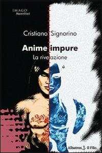 Anime impure - Cristiano Signorino - copertina