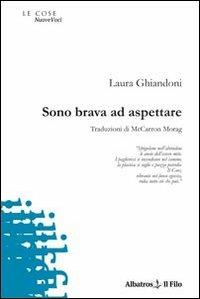 Sono brava ad aspettare - Laura Ghiandoni - copertina