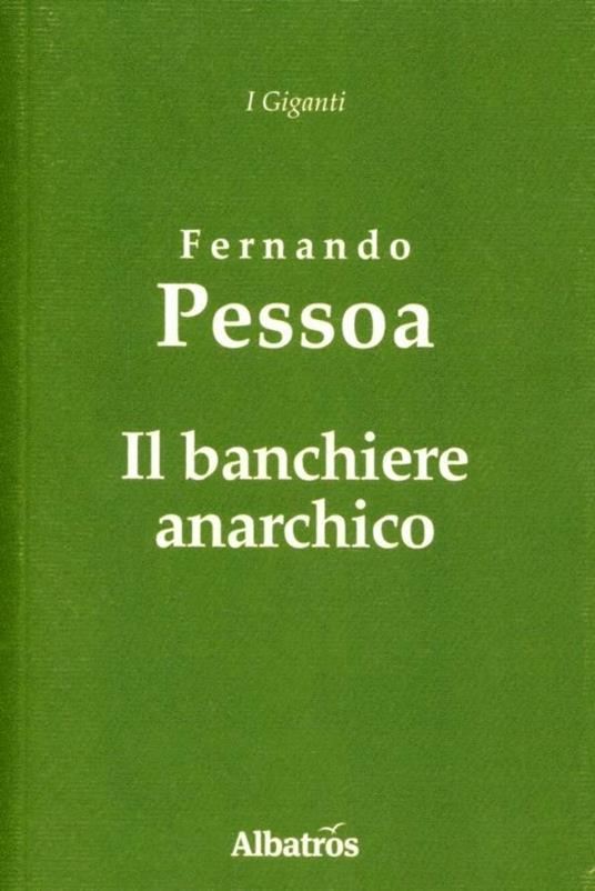 Il banchiere anarchico - Fernando Pessoa - copertina