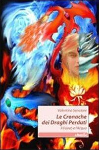 Le cronache dei draghi perduti - Valentina Senatore - copertina
