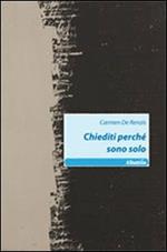 Chiediti perché sono solo