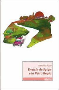 Enelsin Artigton e la Petra Regia - Annarita Pizzo - copertina