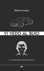 Vi vedo al buio