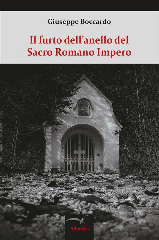 Il furto dell'anello del Sacro Romano Impero - Giuseppe Boccardo - ebook