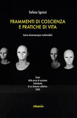 Frammenti di coscienza e pratiche di vita