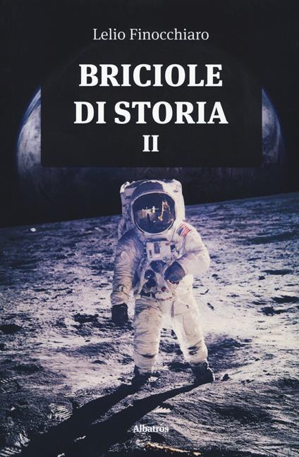 Briciole di storia. Vol. 2 - Lelio Finocchiaro - copertina