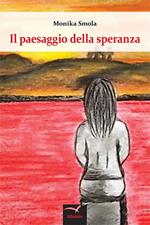 Il paesaggio della speranza