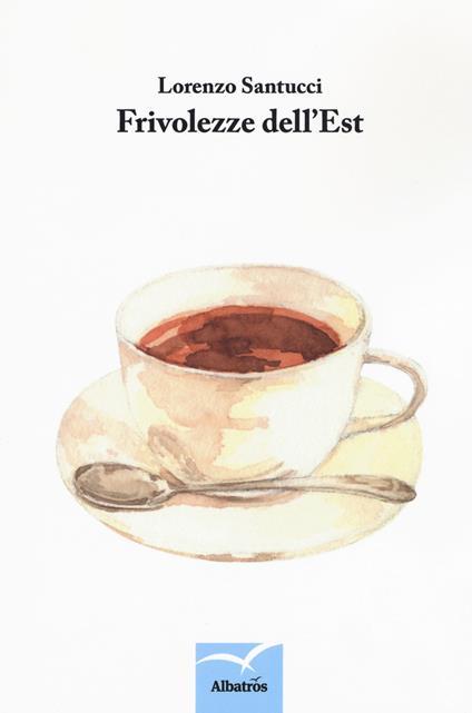 Frivolezze dell'Est - Lorenzo Santucci - copertina