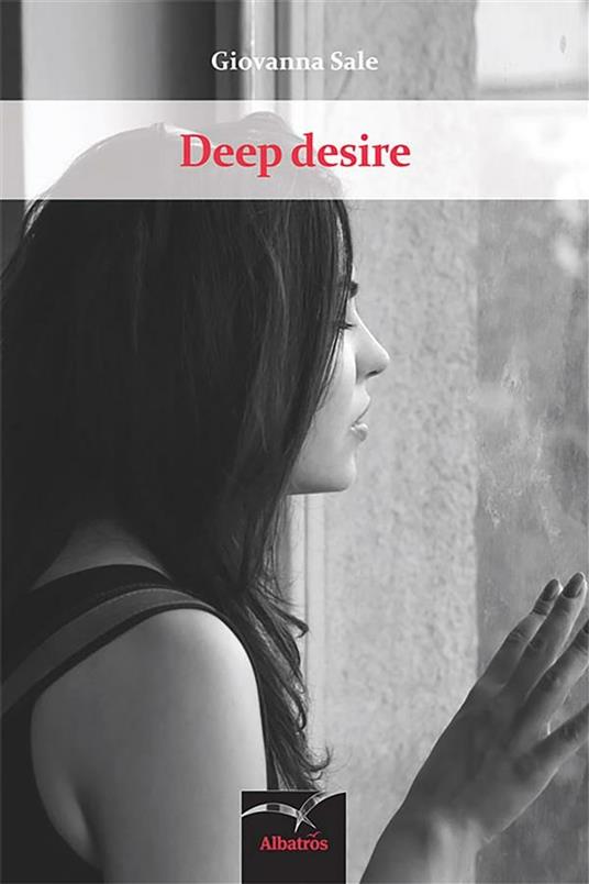 Deep desire - Giovanna Sale - ebook
