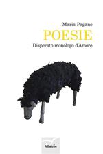 Poesie. Disperato monologo d'amore