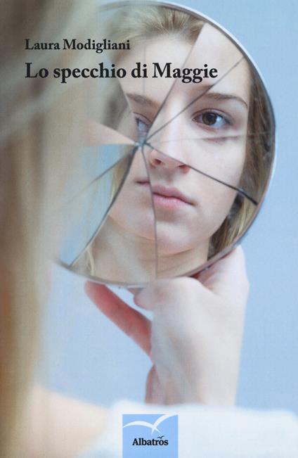 Lo specchio di Maggie - Laura Modigliani - copertina