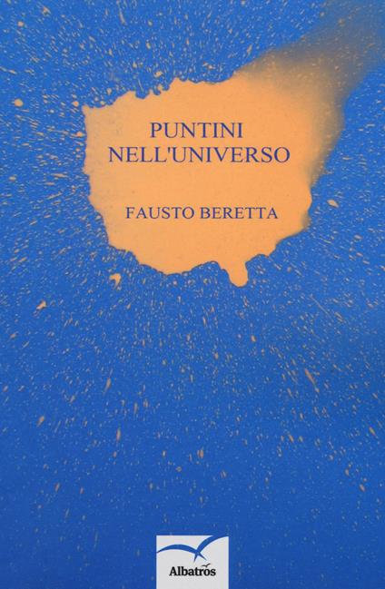 Puntini nell'universo - Fausto Beretta - copertina