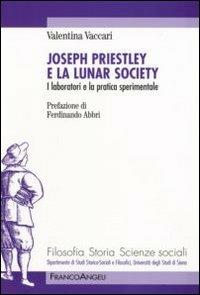 Joseph Priestley e la Lunar Society. I laboratori e la pratica sperimentale - Valentina Vaccari - copertina