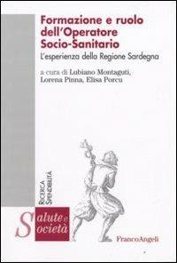 Formazione e ruolo dell'operatore socio-sanitario. L'esperienza della regione Sardegna - copertina